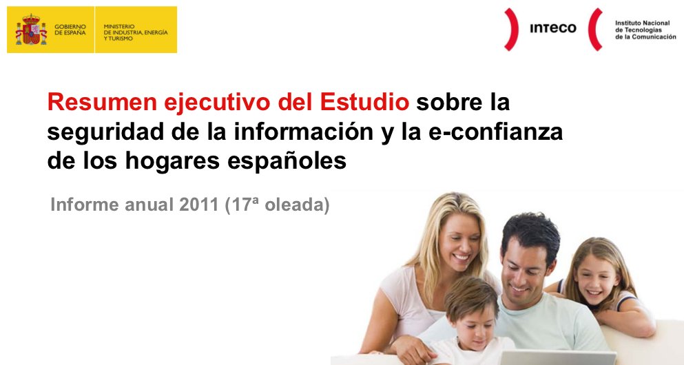 Estudio sobre la seguridad de la información y la e-confianza de los hogares españoles, informe anual 2011 (17ª oleada)